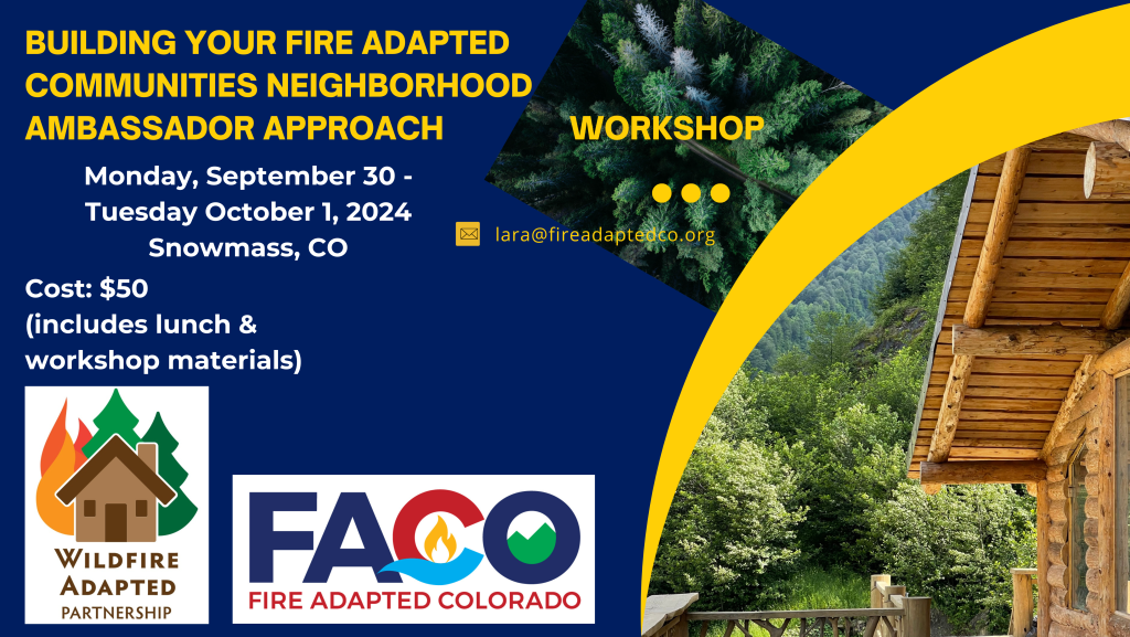 image of the Building your FAC neighborhood ambassador Approach Workshop 9/30/24-10/1/24 in Snowmass. CO. Cost: $50 and inclu des lunch & workshop materials. Image includes contact email.